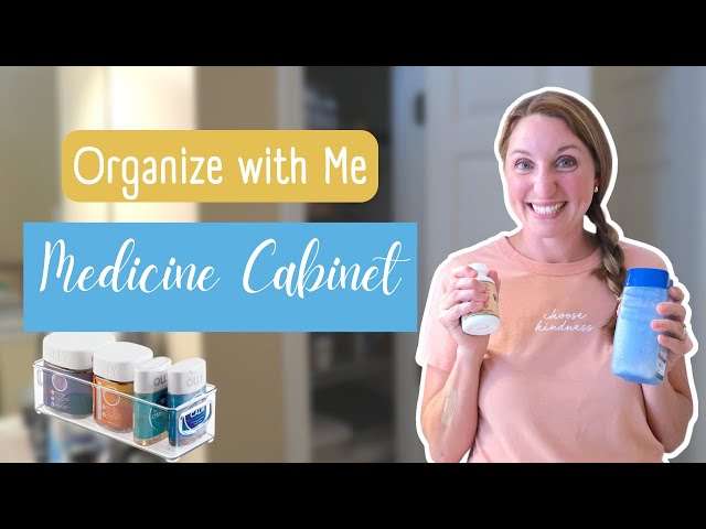 How to Organize Your Medicine Cabinet • The Tidy Abode