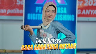 Tania Hafsya - Gara Gara Suka Hutang (Official Live Music Video) | New RGS