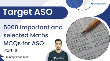 ASO SSC CGL | 5000 Selected and Important Mathematics MCQs | Part 19 | Subrajit Khandual | OPSC