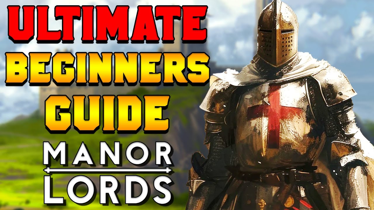 ULTIMATE Beginners Guide for Manor Lords