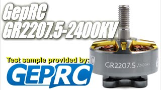GepRC GR2207.5-2400KV Static Thrust Tests &amp; Overview