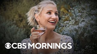 Cameron Diaz on her shift in priorities, new wine brand