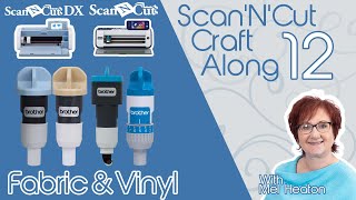 Get The Most From Your Scan'N'Cut with Fabric & Vinyl - Scan'N'Cut Craft Along