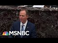 Chris Matthews Calls Adam Schiff’s Speech ‘Most Compelling Case For Removal Of Office’ | MSNBC