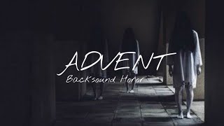 Backsound Horor Bebas Hak Cipta - Advent