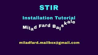 STIR v3.0 installation MiladFard
