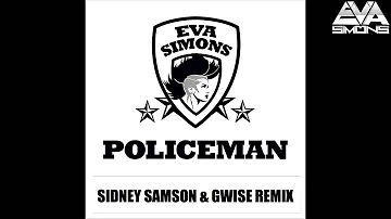 Eva Simons  - POLICEMAN REMIX [ Sidney Samson & Gwise ]