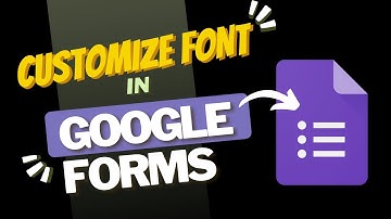Customize Fonts in Google Forms