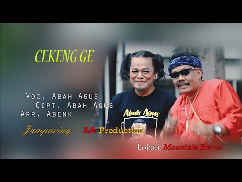 CEKENG GE - ABAH AGUS