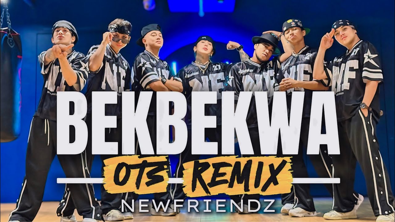 BEKBEKWA ( NF Remix ) - OTS Piece | Tribal Mix | Dance Fitness | Newfriendz 