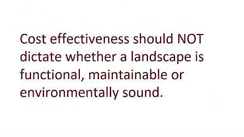 4: Cost Effective Considerations of Sustainable Landscape Design