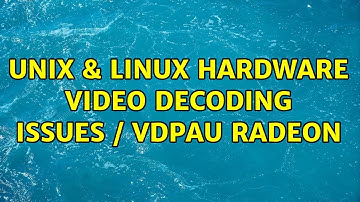 Unix & Linux: Hardware video decoding issues / vdpau radeon
