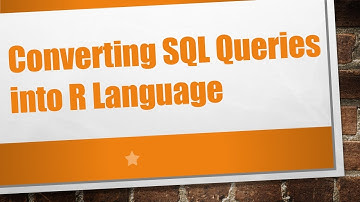 Converting SQL Queries into R Language
