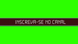 Inscreva-se Led #1 / Green Screen - Chroma Key