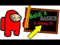 BALDI'S BASICS IN AMONG US! | Baldi's Basics Mod