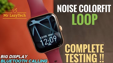 Noise ColorFit Loop Smartwatch with BIG Display & Perfect Bluetooth Calling ⚡⚡ Detailed Review ⚡⚡