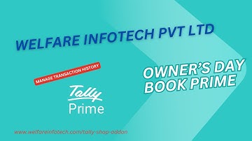 Owners daybook Prime | Manage Transaction History Tally Prime | Welfare Infotech