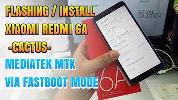 Install / Flashing Xiaomi Redmi 6A Cactus Mediatek MTK With Mi Flashtool