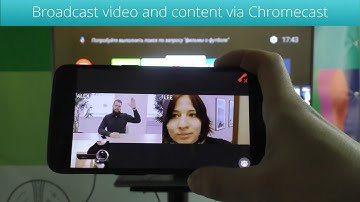 TrueConf for Android/TV: Broadcasting Video Conference Via Chromecast