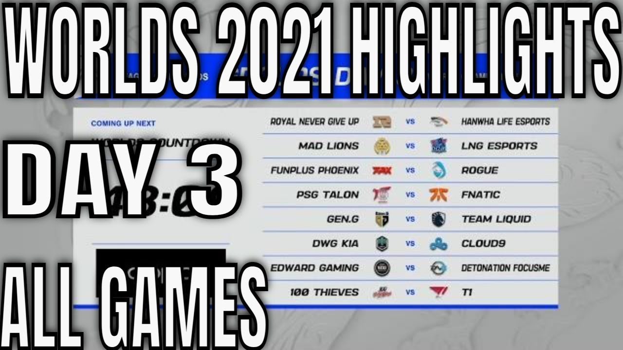 Worlds 2021 Day 3 Highlights ALL GAMES