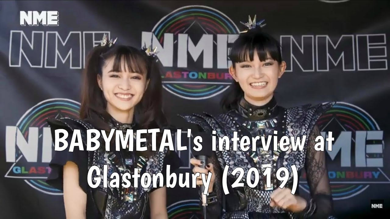 BABYMETAL's interview at Glastonbury (2019) | Sub. English-Spanish ...