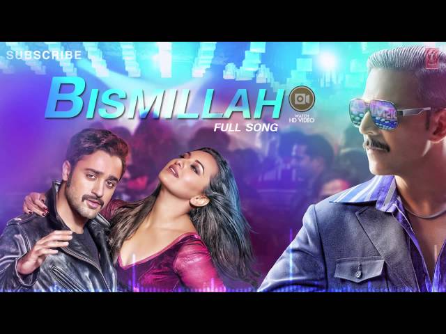 Bismillah Full Song (Audio) Once Upon A Time In Mumbaai Dobaara | Akshay Kumar, Imran, Sonakshi class=