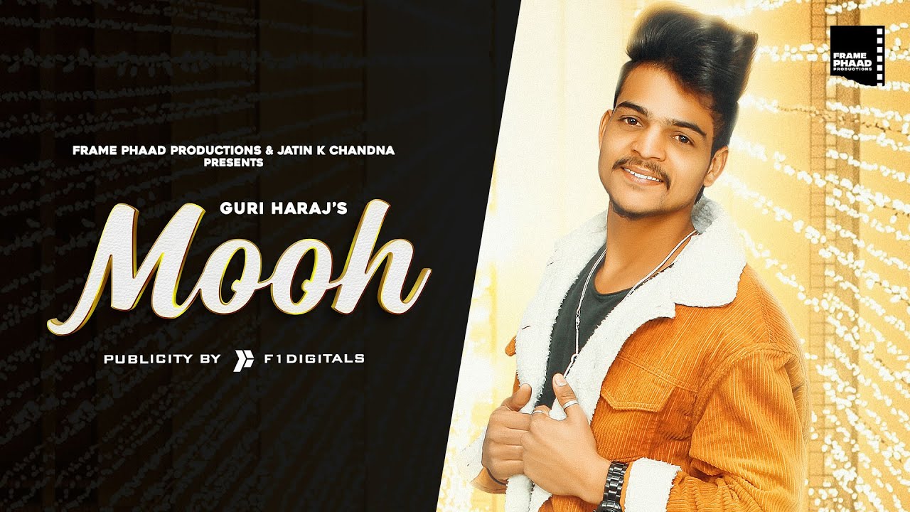 Punjabi Songs 2020 | Mooh - Guri Haraj | Frame Phaad Productions |  Punjabi Songs 2020