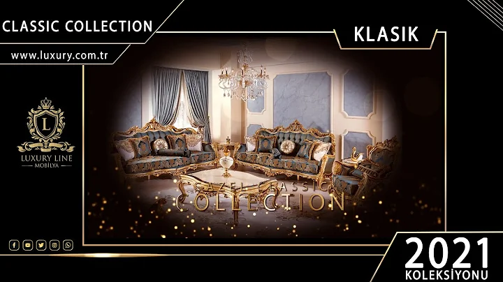 Classic Collection - Luxury Line Furniture 2021