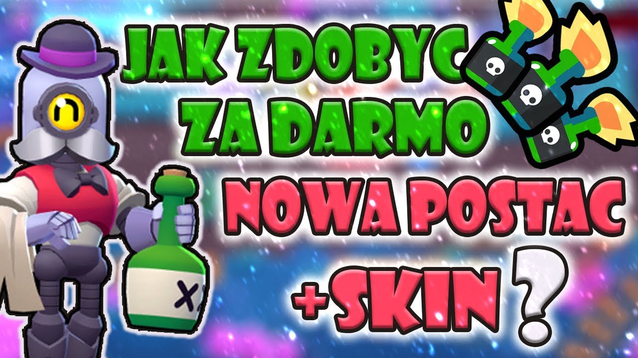 JAK ZDOBYĆ SZYBKO NOWĄ POSTAĆ? | DARMOWY SKIN | Brawl Stars Polska
