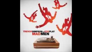 Trevor Simpson & Kosplay - Mad Men