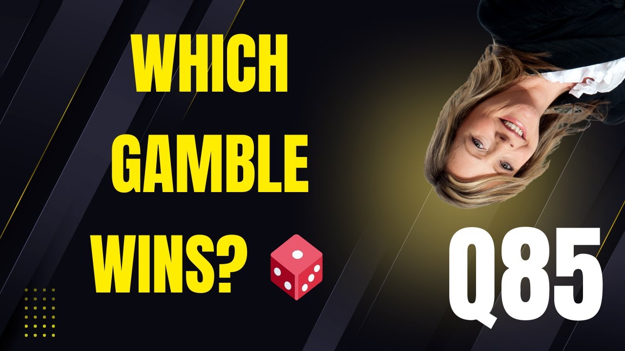 Q85 Expected Value vs Expected Utility 🎲 Which Gamble Wins?