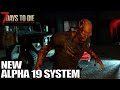 New Survival System Coming in Alpha 19 | 7 Days to Die Difficulty Rising Gameplay | E16