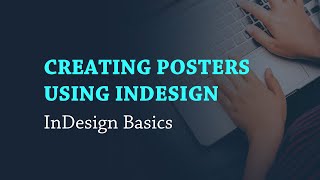 Creating Cool Posters Using InDesign