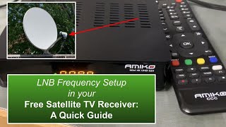 Satellite LNB Frequency Setup is a VERY Important step screenshot 3