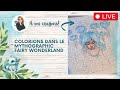 Live  colorions dans le mythographic fairy wonderland