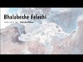 Bhalobeshe Felechi (Slowed And Reverb) || Bangla Lofi Song || Nusrat Ankush || It’s me ashraf ||