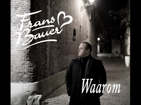 Frans Bauer met  "Waarom"