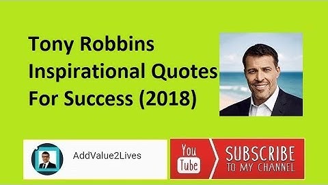 Tony Robbins Inspirational Quotes For Success (2018)