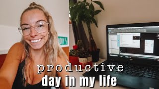PRODUCTIVE DAY IN MY LIFE as a content creator + working full time!