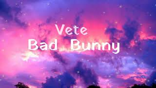 Bad Bunny - Vete (Letra\/Lyrics)