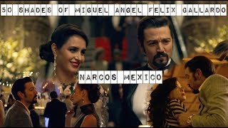 50 shades of Miguel Angel Felix Gallardo || Narcos Mexico - Diego Luna