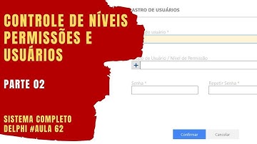 Controle de Permissões e Usuários No Delphi Parte 02 - Grátis Sistema Completo Delphi VCL - Aula 62