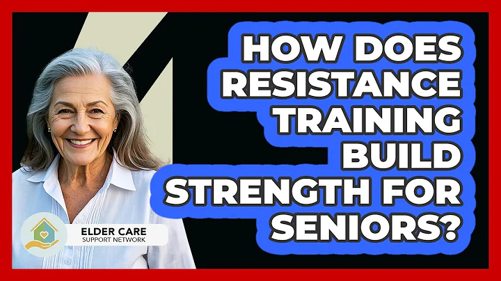How Does Resistance Training Build Strength For Seniors? - Elder Care Support Network