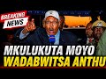 ZOMWE MKULUKUTA MOYO ANAYANKHULA ZOKHUDZA MISEWU ZAZIZIMUTSA ANTHU AMBIRI 