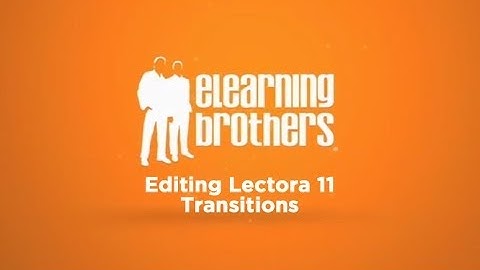 How to Edit Lectora 11 Transitions