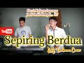 Sepiring Berdua_Lody Tambunan Cover @ZoanTranspose