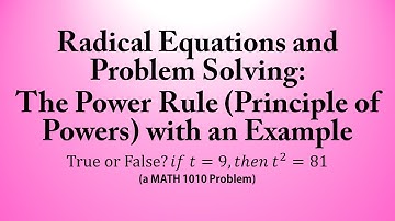 Radical Equations and Problem Solving: The Power Rule (Principle of Powers) with an Example