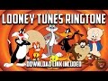 Looney tunes ringtone download link included