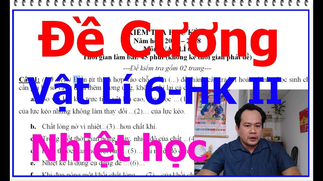 Học tốt vật lý lớp 6 | Phương Pháp Học Tốt Vật Lí Đề cương vật lí lớp 6 hk 2 NHIỆT HỌC sự nở vì nhiệt, chuyển thể của chất