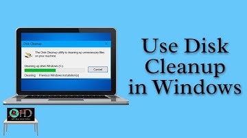 Disk Cleanup Windows 10: How to use Disk Cleanup in Windows 10